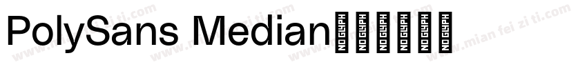 PolySans Median字体转换